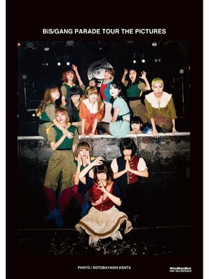 cover image of BiS/GANG PARADE TOUR THE PICTURES